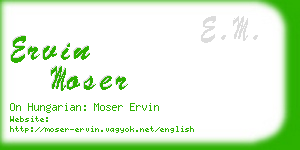 ervin moser business card